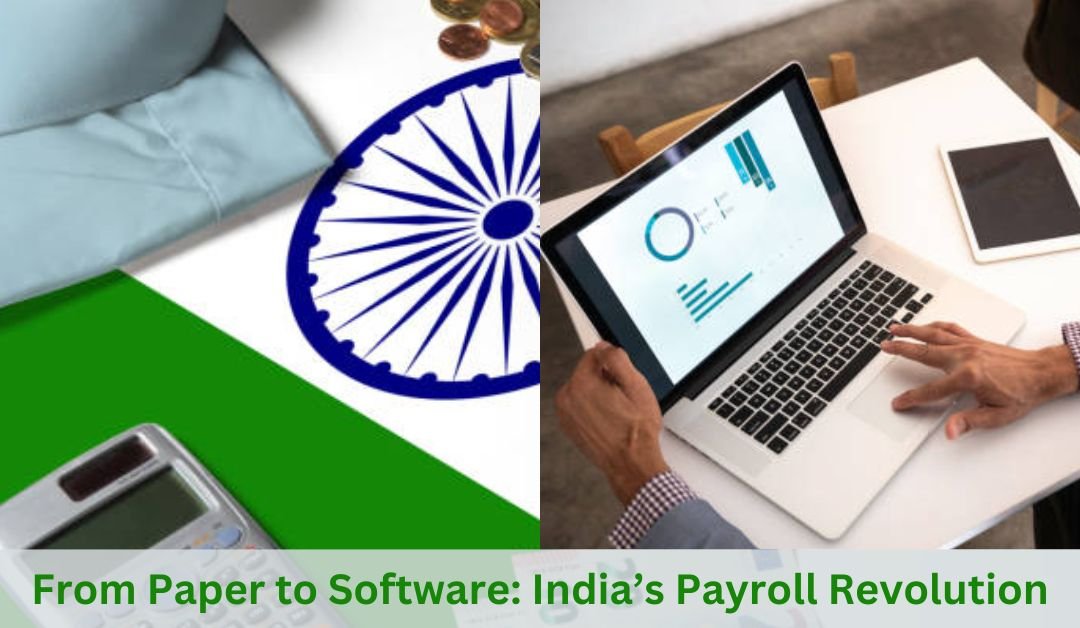 From-Paper-to-Software-Indias-Payroll-Revolution