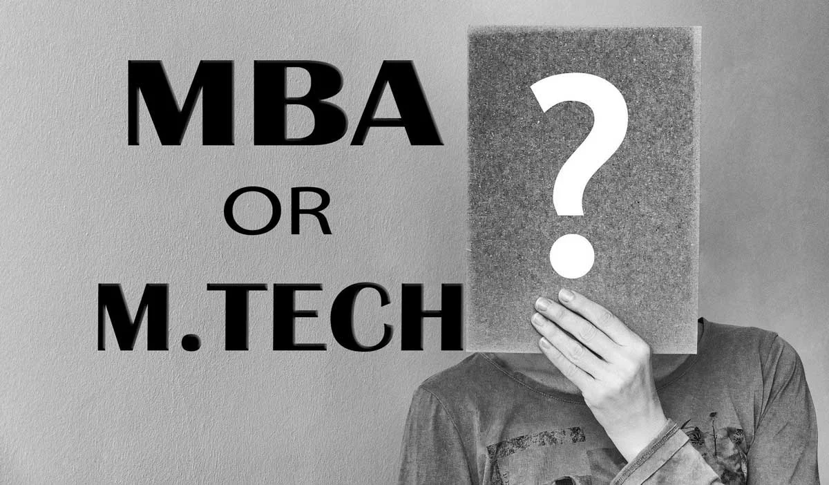 MBA vs M.Tech: Which Degree is Right For Your Career?